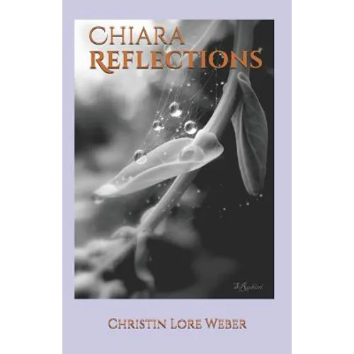 Chiara Reflections
