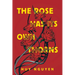 The Rose Has Its Own Thorns