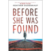 Before She Was Found