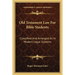 Old Testament Law For Bible Students: Classified And Arranged As In Modern Legal Systems
