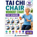 Tai Chi Chair Workout Chart for Seniors: 28 Days of Easy Seated Exercises for Stiff Joints, Gentle Mobility, Better Balance, Flexibility, Calm, and Ev