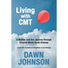 Living with CMT: A Mother and Son Journey through Charcot Marie Tooth Disease