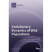Evolutionary Dynamics of Wild Populations