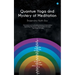 Quantum Yoga and mystery of meditation