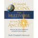 Human Origins, The Multiverse & Our Star Ancestry