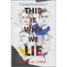 This Is Why We Lie