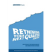 Rethinking Your Next Quarter (Century): How to Create Continuous Growth and Ensure Future Relevance