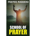 School of Prayer