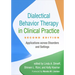 Dialectical Behavior Therapy in Clinical Practice: Applications Across Disorders and Settings