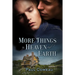 More Things in Heaven and Earth