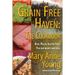 Grain Free Haven: The Cookbook. Keto. Paleo. For our Hearts and Kids.