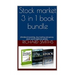 Stock market 3 in 1 book bundle: (day trading for beginner, dividend investing for beginner, penny stocks for beginner, how to trade stock, stock mark