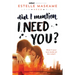 Did I Mention I Need You?