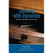 Dancing with Dynamite: Celebrating Against the Odds