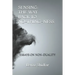 Sensing - The Way Back to No-Thing-Ness: Essays on Non-Duality