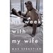 His Week With My Wife