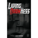 Living In Darkness
