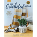 My Crocheted Home: Hand-Made Baskets, Pillows, Throws, Wall Hangings, Placemats, and More