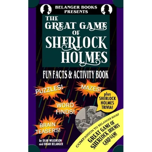 The Great Game of Sherlock Holmes Fun Facts & Activity Book