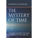 The Mystery of Time: Understanding the Time and Season You Are In