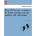 Eva O'Connor; a poem, in three cantos, by an author yet unknown.