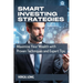 Smart Investing Strategies: Maximize Your Wealth with Proven Techniques and Expert Tips