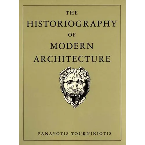 The Historiography of Modern Architecture