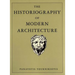 The Historiography of Modern Architecture