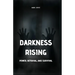 Darkness Rising: Power, Betrayal, and Survival (Large Print Edition)