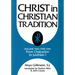 Christ in Christian Tradition, Volume Two: Part One: The Development of the Discussion about Chalcedon