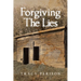 Forgiving The Lies