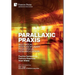Parallaxic Praxis: Multimodal Interdisciplinary Pedagogical Research Design [Hardback, B&W]