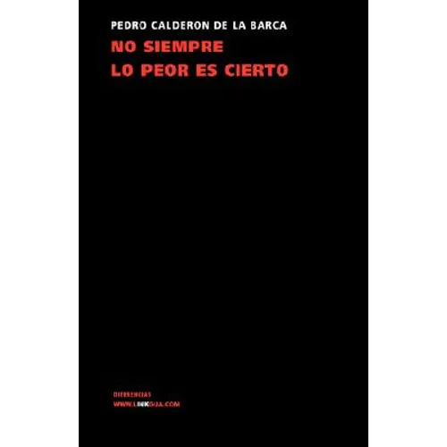 No siempre lo peor es cierto
