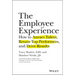 The Employee Experience: How to Attract Talent, Retain Top Performers, and Drive Results
