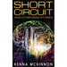 Short Circuit: And Other Geek Stories