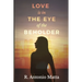 Love Is in the Eye of the Beholder
