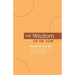 The Wisdom of Dr. Low: Words to Live By: Quotations from the works of neuropsychiatrist Abraham Low, MD