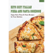 Keto Diet Italian Pizza & Pasta Cookbook: Enjoy Keto Pizza & Pasta Recipes In Your Kitchen: Keto Diet Pizza & Pasta Cookbook For Beginners