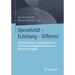 Operativität - Erziehung - Differenz: Systemtheoretische, Praxistheoretische Und Phänomenologische Anschlüsse an Operative Pädagogik