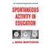 Spontaneous Activity in Education