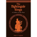 The Nightingale Sings