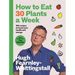 How to Eat 30 Plants a Week: 100 Recipes to Boost Your Health and Energy - The No.1 Sunday Times Bestseller