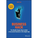 Business Hack: The Wealth Dragon Way to Build a Successful Business in the Digital Age