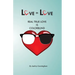 Love is Love: Real True Love is Color Blind
