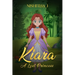 Kiara: A lost princess
