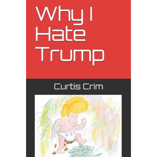 Why I Hate Trump