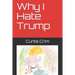Why I Hate Trump