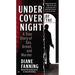 Under Cover of the Night: A True Story of Sex, Greed and Murder