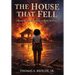 The House That Fell: Based on the True Story of Betty Jackson