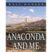 Anaconda and Me